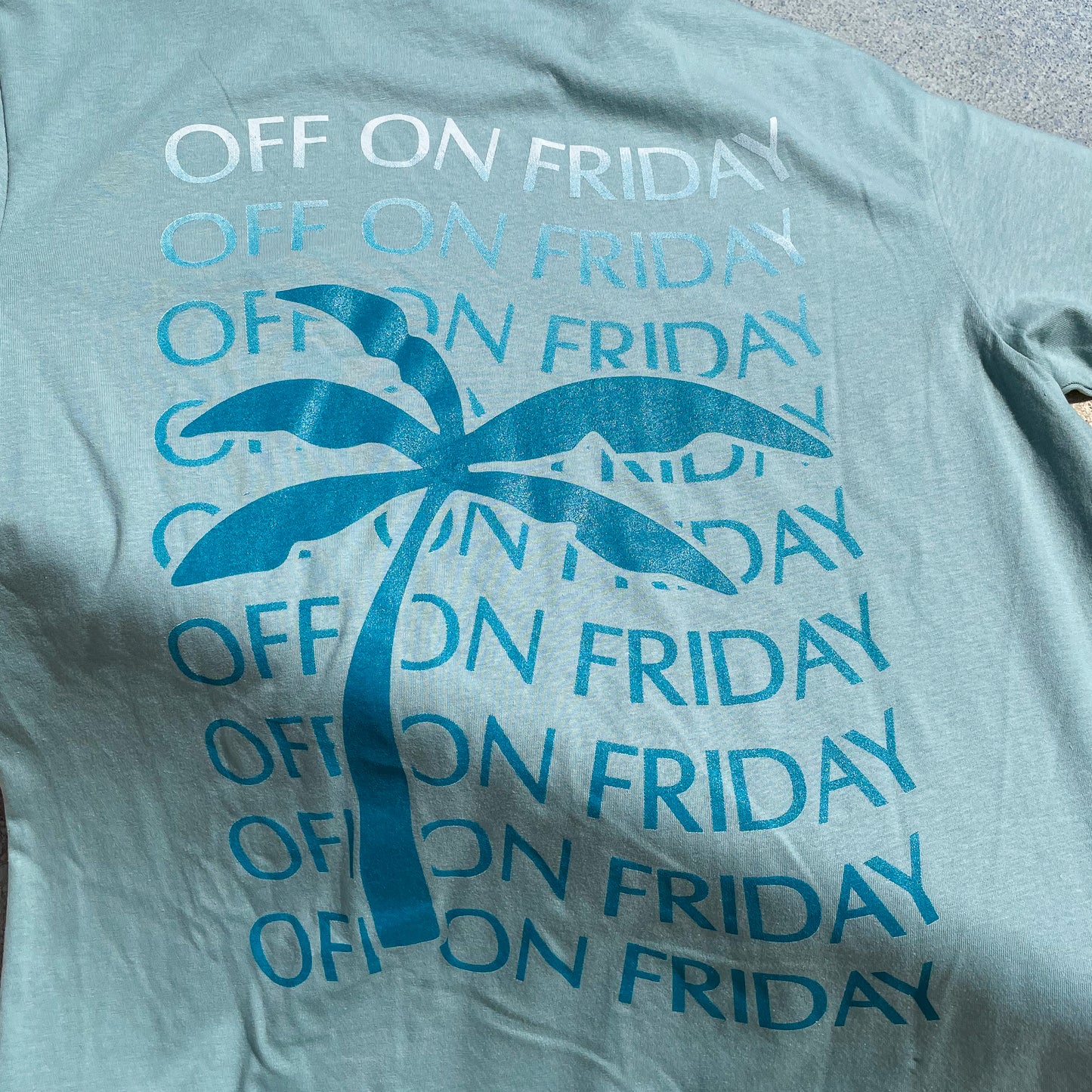OFF ON FRIDAY T-SHIRT
