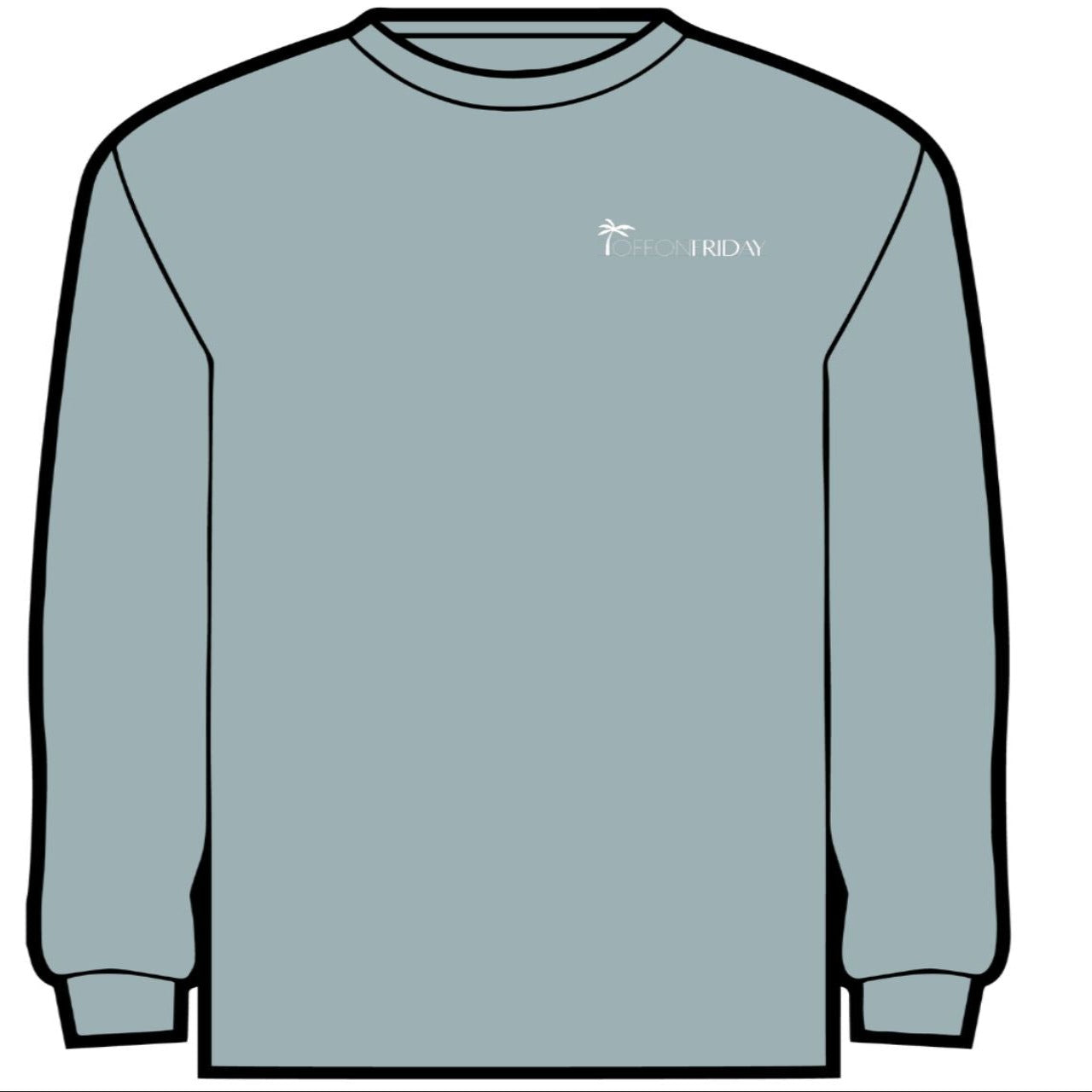 OFF ON FRIDAY SWEATSHIRT